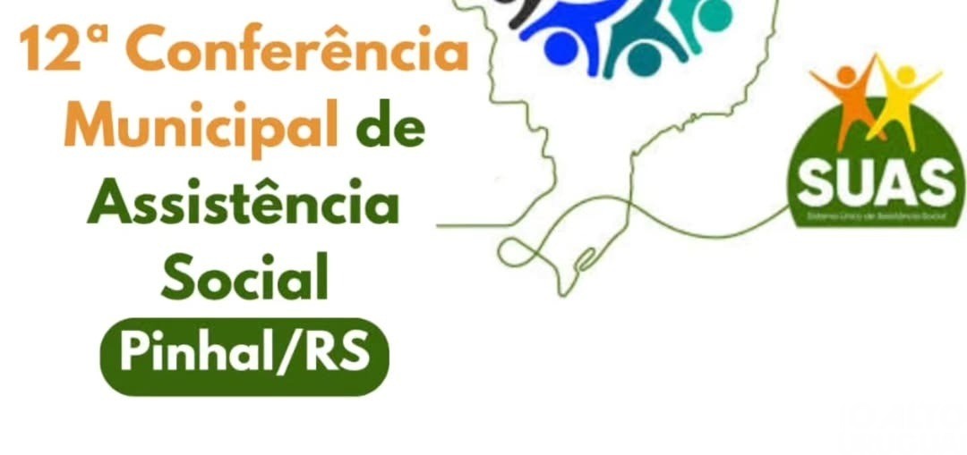 Pinhal realiza 12ª Conferência Municipal de Assistência Social