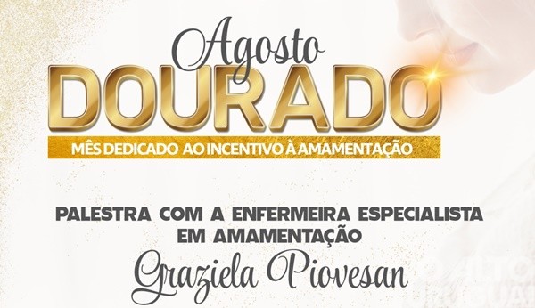 Novo Tiradentes promove ações do Agosto Dourado
