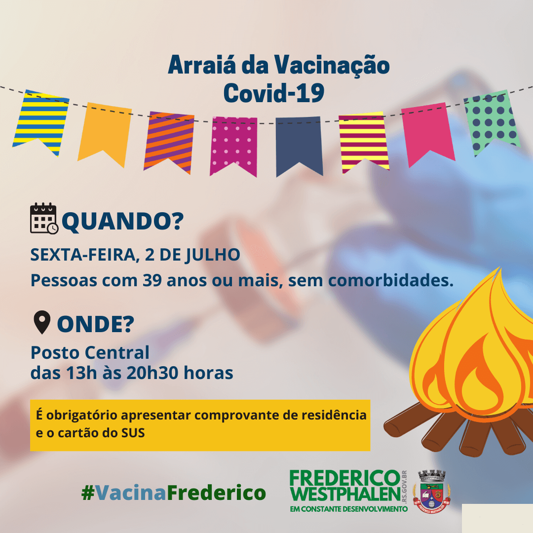 Secretaria da Saúde realiza ‘Arraiá da Vacinação’ para pessoas de 39 anos ou mais