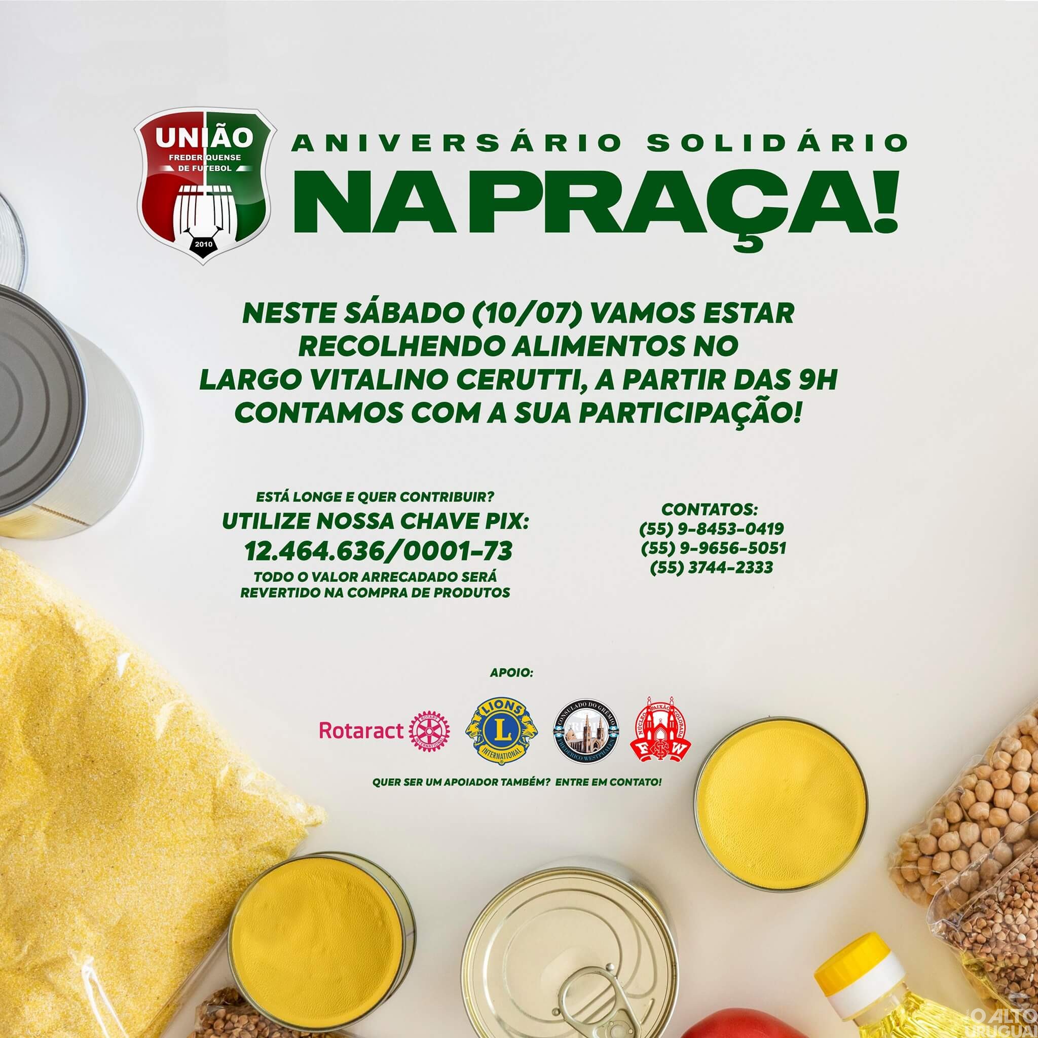 União-FW estará recolhendo doações na praça neste sábado