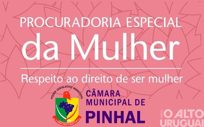 Poder Legislativo de Pinhal cria Procuradoria Especial da Mulher